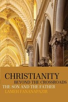 Lameh Fananapazir | Christianity Beyond The Crossroads | Taschenbuch | Englisch