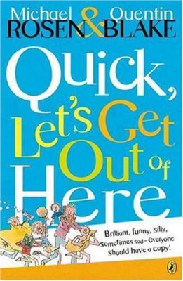 Quick, Let's Get Out of Here (Puffin Books) By Michael Rosen