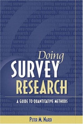 Doing Survey Research : A Guide to Quantitative Research Methods