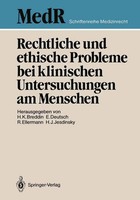 Rechtliche Und Ethische Probleme Bei Klinischen Untersuchungen Am Menschen Buch