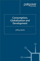 J. James | Consumption, Globalization And Development | Taschenbuch | Englisch