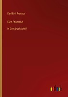 Der Stumme In GroßDruckschrift Karl Emil Franzos Taschenbuch 128 S. Deutsch 2022