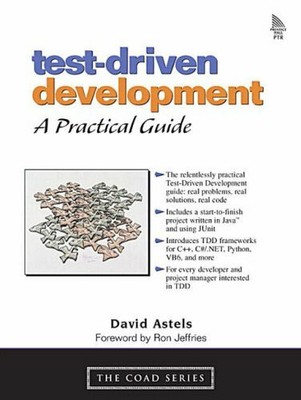 Test Driven Development: A Practical Guide (Coad) by Astels, David 0131016490