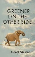 Greener On The Other Side Lionel Ntasano Taschenbuch Kartoniert / Broschiert