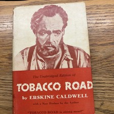Tobacco Road by Erskine Caldwell  Unabridged Edition HC/DJ 1932