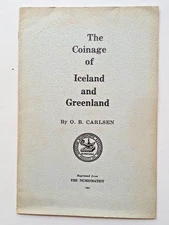 The Coinage of Iceland and Greenland by O. B. Carlsen