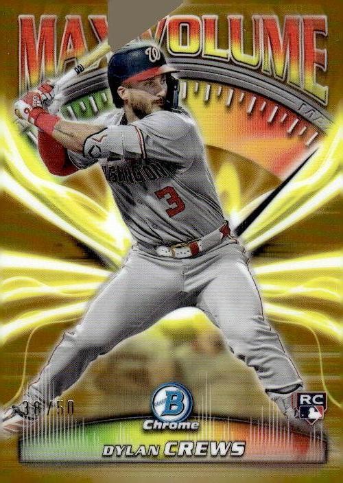 2025 Bowman Chrome #MV-9 Dylan Crews Max Volume Gold #/50