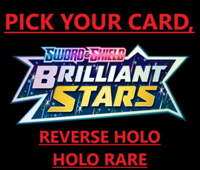 Pokemon Brilliant Stars - Pick your card Reverse Holo / Holo Rare / NM