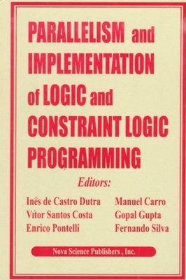 Parallelism and Implementation of Logic and Constraint Logic Programming, Har...