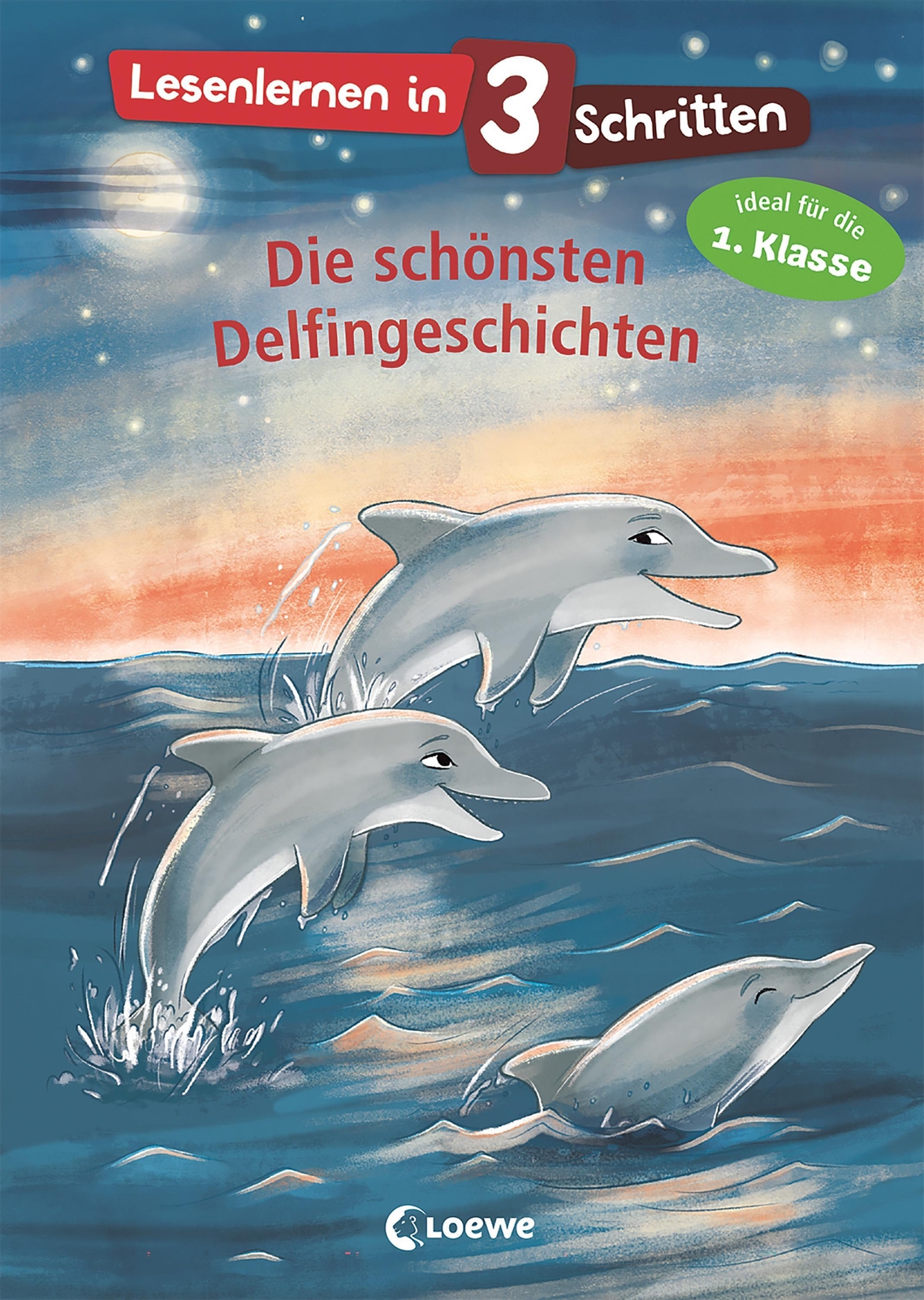 Lesenlernen In 3 Schritten - Die Schönsten Delfingeschichten |