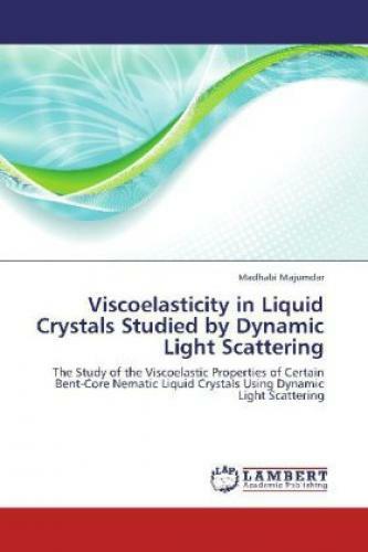 Thumbnail - Viscoelasticity In Liquid Crystals Studied By Dynamic Light Scattering