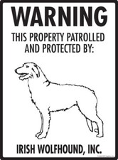 Warning Irish Wolfhound Property Protected - Beware Aluminum Dog Sign - 9 x 12