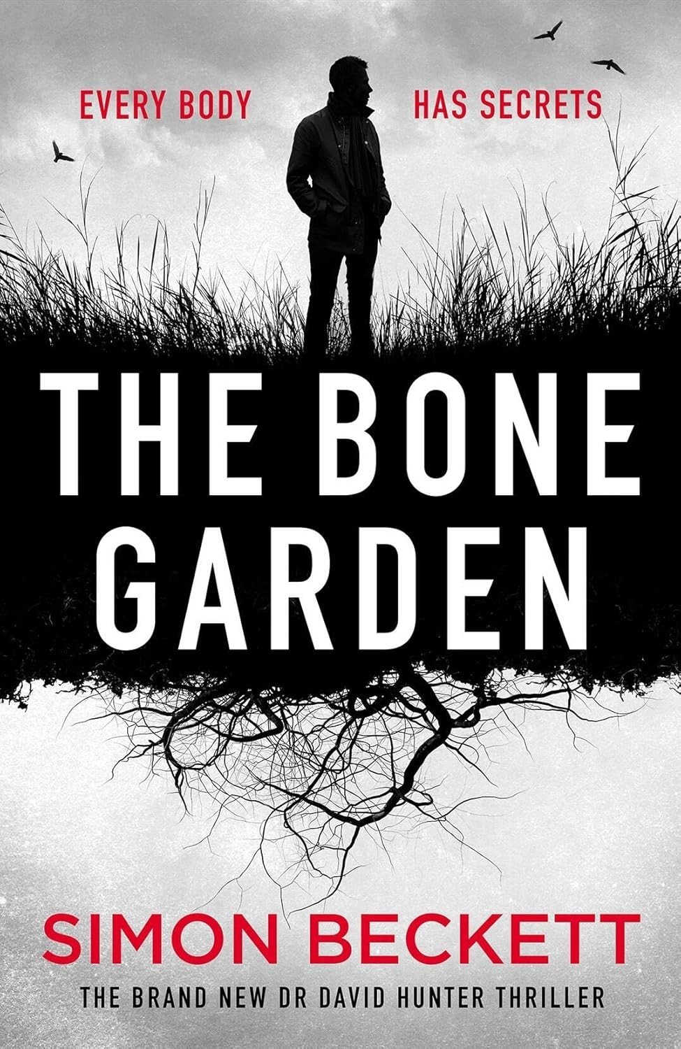 The Bone Garden: The brand-new Dr David Hunter thrilleR
