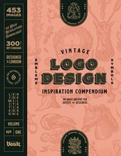 VINTAGE LOGO DESIGN INSPIRATION COMPENDIUM: AN IMAGE By Kale James **BRAND NEW**