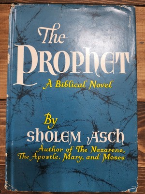 The Prophet by Sholem Asch (1955, Hardback)  W/ Dust Jacket