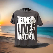 REDNECK LIVES MATTER Men's Uni-Sex T-shirt Size Large 100% Cotton Gray Gag Gift
