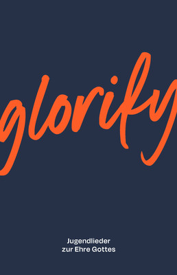 Glorify Liederbuch | Jugendlieder zur Ehre Gottes, Dt/engl | Deutsch | Buch
