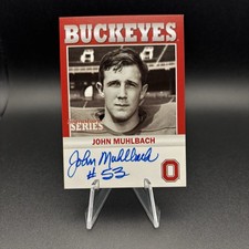 2009 TK Legacy Ohio State Buckeyes Signature Series Auto John Muhlbach #B204 OSU