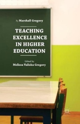 Marshall Gregory Melissa Valiska G Teaching Excellence in Higher Edu (Paperback)