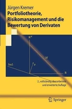 Portfoliotheorie, Risikomanagement und die Bewertung von Deri... - 9783642208676