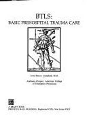 BTLS : Basic Prehospital Trauma Care Paperback John E. Campbell