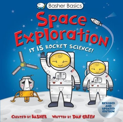 Basher Basics: Space Exploration Hardcover Simon Basher