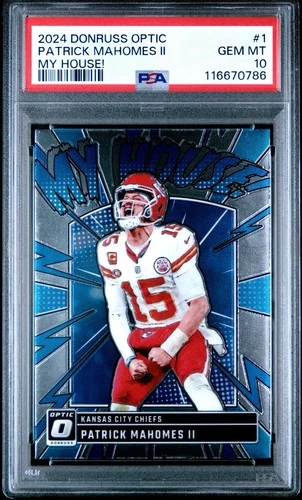 2024 PANINI DONRUSS OPTIC MY HOUSE! #1 PATRICK MAHOMES II PSA 10