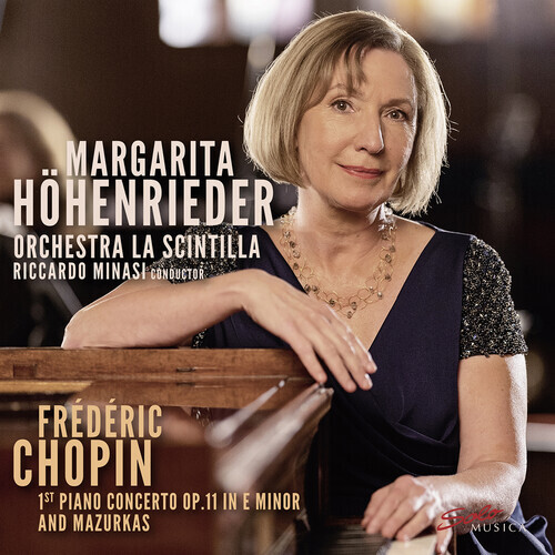 Chopin: 1st Piano Concerto Op 11 in E Minor & Mazurkas by Hohenrieder & La Scintilla Orchestra CD 2022