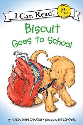 Biscuit Goes to School (My First I Can Read) by Capucilli, Alyssa Satin