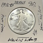 1916 D Obverse Walking Liberty Half Dollar, 90% Silver First Year of Issue!