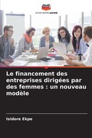 Isidore Ekpe | Le Financement Des Entreprises DirigéEs Par Des Femmes : Un...