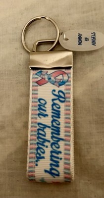 Infant And Pregnancy Loss 4  Key Fob/ Remembering Our Babies/ Mommy