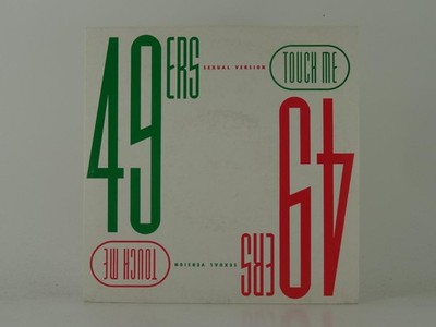 49ERS TOUCH ME (SEXUAL VERSION) (1) (29) 2 Track 7'' Single including Picture Sle