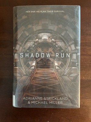 Shadow Run by AdriAnne Strickland & Michael Miller 2017 Delacorte Press Book