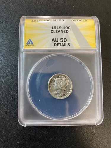 1919 MERCURY DIME ANACS AU-50 DET - ABOUT UNCIRCULATED - GOOD DATE - SLAB - 10C