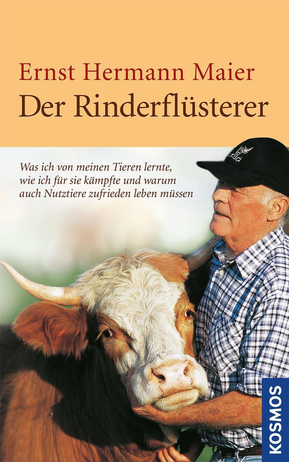 Der Rinderflüsterer Ernst H. Maier