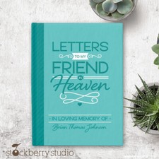 Letters to My Friend in Heaven Journal Personalized Gift Memorial Notebook Loss