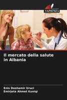 Enis Dashamir Uruci (U. A.) | Il Mercato Della Salute In Albania | Taschenbuch