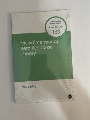 Multidimensional Item Response Theory By Wes Bonifay
