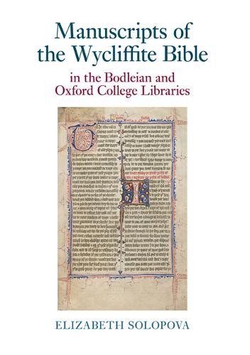 Manuscripts of the Wycliffite Bible in the Bodleian and Oxford College Librarie…