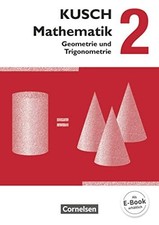 Kusch: Mathematik - Ausgabe 2013 - Band 2: Geometrie und Buch Cornelsen Verlag