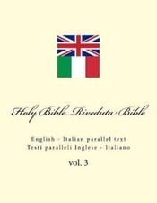 Holy Bible. Riveduta Bible: English - Italian Parallel Text. Testi Paralleli