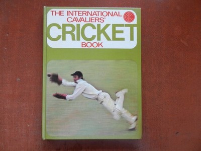 The International Cavaliers' Cricket Book Published by Purnell in 1969