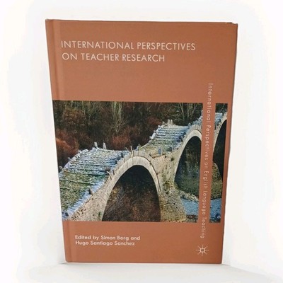 International Perspectives On Teacher Research: 2015 International Perspectives