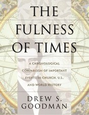The Fulness of Times Paperback Drew S. Goodman