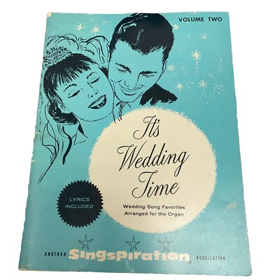It's Wedding Time Singpsiration Volume 2 Sheet Music Book Lyrics Organ
