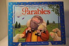 A Child's Book of Parables, Trace Moroney,, HC children book 2003