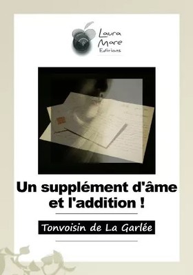 Eine Ergänzung von'Seele und l'Addition!, Tonvoisin de La Garlée