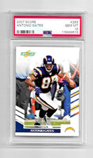 2007 SCORE FOOTBALL CARD #283 HOF ANTONIO GATES PSA 10 POP 1 OF ONE NFL CHARGERS