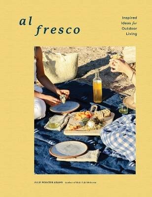 Al Fresco, Julie Pointer Adams,  Hardback